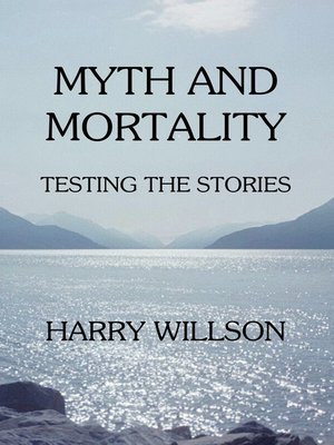 cover image of Myth and Mortality